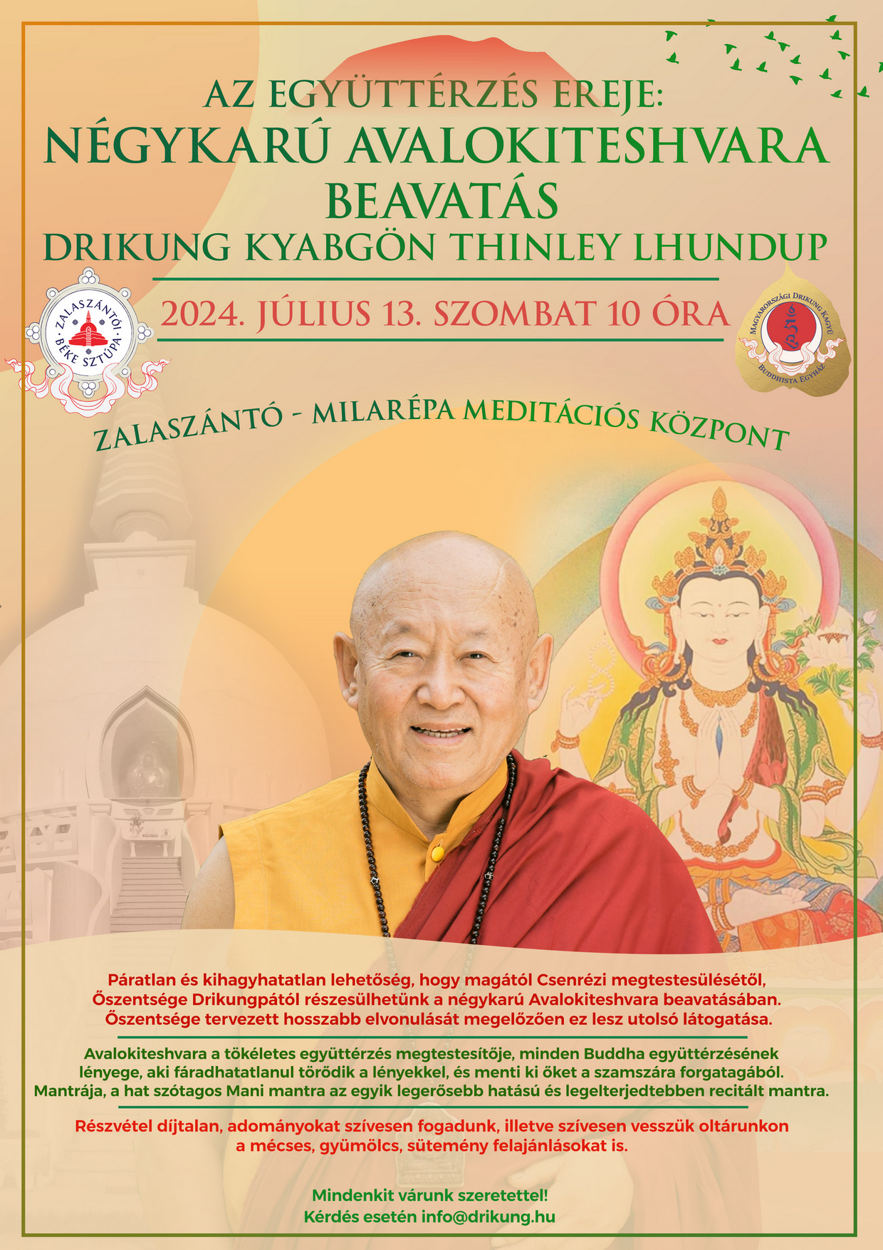 Őszentsége Drikung Kyabgon Chetsang Rinpoche Zalaszántón!
